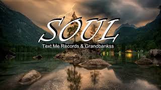 Text Me Records amp Grandbankss  Soul [upl. by Folly]