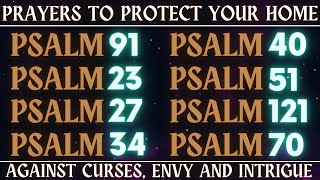 PRAYERS TO PROTECT YOUR HOME  AGAINST CURSES ENVY AND INTRIGUE [upl. by Laraine970]