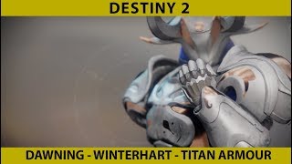 Destiny 2 WInterhart Titan Armour full set  Dawning Armour [upl. by Arlo693]