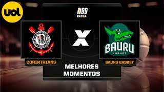 NBB CAIXA MELHORES MOMENTOS CORINTHIANS 70 X 71 BAURU [upl. by Stephenie]