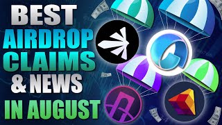 🔥 Best Airdrop Claims and News in August 🔥 [upl. by Orgel600]