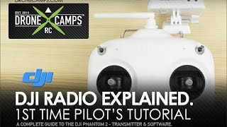 DJI Phantom 2 Radio Explained Complete Tutorial [upl. by Leahcir962]