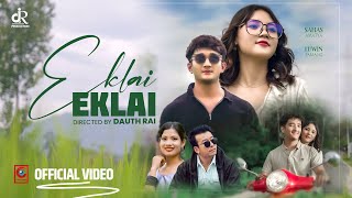 Eklai Eklai  Dauth Rai Anuma Chaudhary FT Sahas Amatya Luwin Tamang [upl. by Cirtemed491]