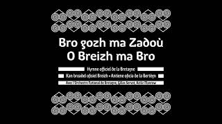 Bro gozh ma zadoù O Breizh ma Bro  version playback [upl. by Filberte]