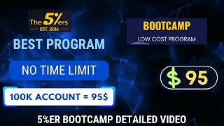 The 5ers Bootcamp Program Review II 100K account only 95 II Best Forex Funded account [upl. by Enrol]