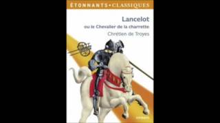 Chrétien de Troyes Lancelot ou le chevalier à la charrette chapitre 6 [upl. by Bambi]