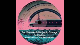 Doc Daneeka amp Benjamin Damage  Battleship Kerem Tekinalp 2k24 Remaster Edit [upl. by Albright679]