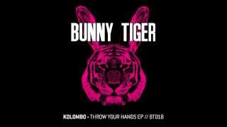 Kolombo  Full FX Bunny Tiger  BT018 [upl. by Ettedranreb]