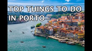 Top Things To Do in Porto 2019 4k [upl. by Dnalkrik977]