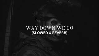 Kaleo  Way Down We Go Slowed  reverb [upl. by Brace382]