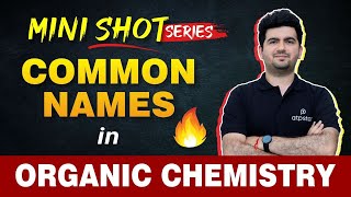 🔥Most repeated Common names in Organic chemistry  IIT JEE  NEET  Mini shot IUPAC naming Class 11 [upl. by Raseta]