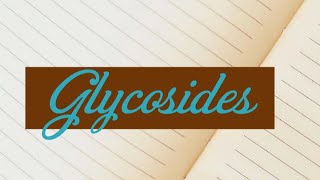 Glycosides [upl. by Kassi]