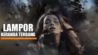 LAMPOR KERANDA TERBANG FILM HOROR TERBARU 2021 FULL MOVIE [upl. by Erodeht]