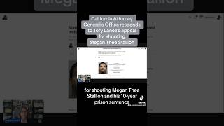 State Responds to Tory Lanez’s Appeal For Shooting Megan Thee Stallion [upl. by Enyrehtak783]