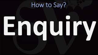 How to Pronounce Enquiry 2 WAYS British Vs American English Pronunciation [upl. by Otero]