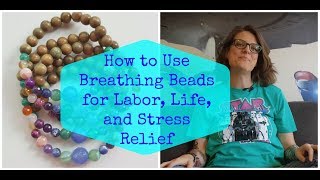 How to Use Breathing Beads for Childbirth and Everyday Stress [upl. by Huberto]