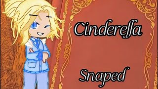 Cinderella snapped [upl. by Alyl]