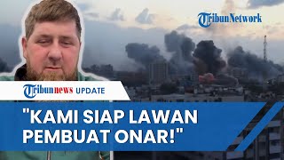 Sekutu Putin Bela Palestina Siap Kerahkan Pasukan Chechnya untuk Lawan Israel [upl. by Stuart468]