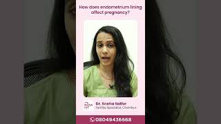 How does endometrium lining affect pregnancy Dr Sneha Sathe  IVF specialist  Nova IVF Chembur [upl. by Viguerie376]