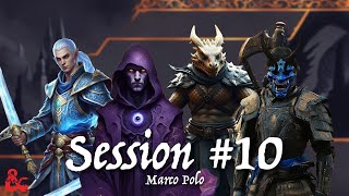 Waterdeep Dragon Heist Session 10  Marco Polo DampD Campaign [upl. by Selestina811]