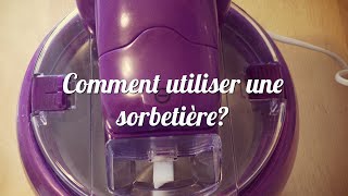 Comment utiliser une sorbetière [upl. by Llener457]