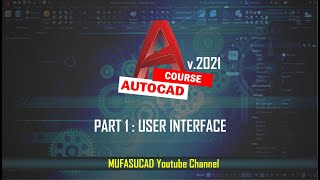 PART 1 AutoCAD 2021 User Interface Essential Training For Beginner [upl. by Zacharias]