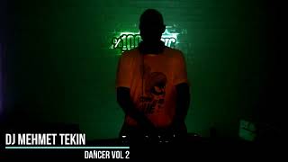 Dj Mehmet Tekin  Dancer Vol 2 Official Video [upl. by Rech]