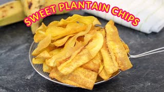 HOW TO MAKE SWEET PLANTAIN CHIPS IN 5 MINUTES WITH JUST 2 INGREDIENTS  CRISPY SWEET PLANTAIN CHIPS [upl. by Alemat]