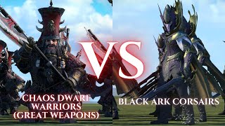 WARHAMMER III Total War  Chaos Dwarf Warriors Great Weapons VS Black Ark Corsairs [upl. by Decato650]