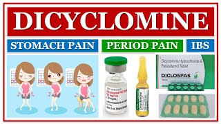 DICYCLOMINE  BASIC USE OF MEDICINES  STOMACH PAIN  PERIOD PAIN  IBS  ABDOMINAL PAIN MEDICINE [upl. by Timrek]