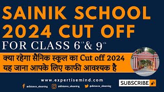 Sainik School 2024 Cut Off for Class 6 and Class 9 Full Details  सैनिक स्कूल Cut off 2024 [upl. by Nnahtur]