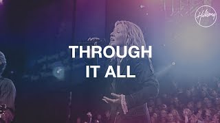 Through It All  Hillsong Worship [upl. by Nicola353]