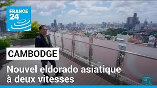 Le Cambodge nouvel eldorado asiatique à deux vitesses • FRANCE 24 [upl. by Ynnij819]