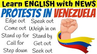 Crisis in Venezuela Learn English with News Phrasal verbs [upl. by Mialliw]