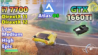 GTX1660Ti×CORE i7 7700Atlas osfortniteC5S1DirextX 11 DirextX12FPS TESTフォートナイト2024 [upl. by Sawtelle457]