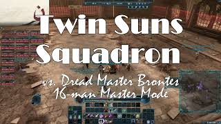 Twin Suns Squadron vs Dread Master Brontes 16person nightmaremaster [upl. by Ellenwad]