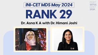 INICET MDS May24 Rank 29 Dr Asna K A Interview with Dr Himani Joshi  DBMCI MDS [upl. by Lucie]