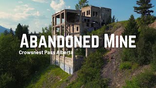 Abandoned Mine Crowsnest Pass AB [upl. by Eyar]