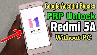 Redmi 5A FRP Bypass Unlock 🔓💯 warking 🙏🏽 सिर्फ 1 मिनट में 🔥 solved kre frpremove [upl. by Estele]