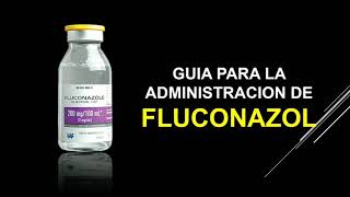 Como administrar FLUCONAZOL IV 💉  PAUTAS IMPORTANTES ☑️ [upl. by Kirrad716]