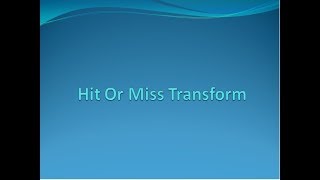 Hit And Miss transform [upl. by Petigny540]