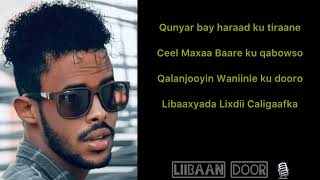 LIIBAAN DOOR  HEESTA GABDHAHA CALIGAAF WAA QUREYSH  OFFICIAL AUDIO LYRICS 2023 [upl. by Morez]