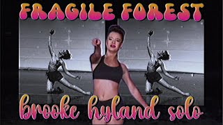 if “fragile forest” was brooke’s solo [upl. by Opaline]