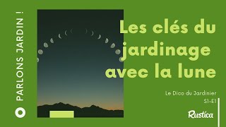 Les clés du jardinage avec la lune [upl. by Yleen]