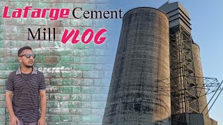 Lafarge Cement Mill Vlog  RX Shahriar Maruf [upl. by Musser]