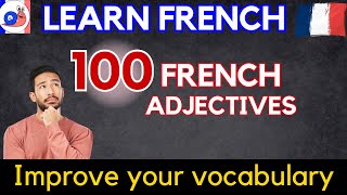 100 French Adjectives Pronunciation amp Example Sentence [upl. by Erdried]