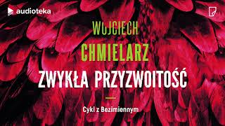 quotZwykła przyzwoitośćquot Wojciech Chmielarz  audiobook [upl. by Bowes]