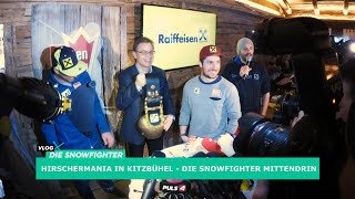 HIRSCHERMANIA in Kitzbühel  Die quotSnowfighterquot mittendrin VLOG2 [upl. by Doherty]