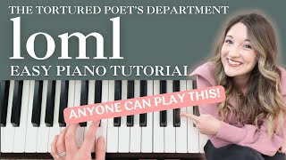 YOU CAN PLAY THIS quotlomlquot by Taylor Swift EASY PIANO Tutorial [upl. by Lahsram]