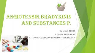 angiotensin bradykinin and substance p [upl. by Nihi982]